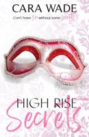 High Rise Secrets 1733245561 Book Cover