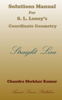 Solutions Manual for S. L. Loney's Co-ordinate Geometry B08Y4LD877 Book Cover