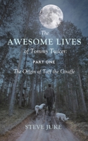 The Awesome Lives of Tommy Twicer: Part One 1528909569 Book Cover