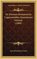 De Deorum Romanorum Cognominibus Quaestiones Selectae (1898) 116038696X Book Cover