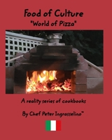 Food of Culture "World of Pizza" 1715533976 Book Cover