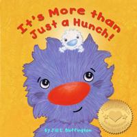 It's More Than Just a Hunch! 1955092028 Book Cover