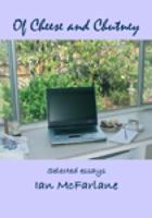 Of Cheese and Chutney: Selected essays 1740275837 Book Cover