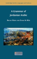 A Grammar of Jordanian Arabic 1805113356 Book Cover