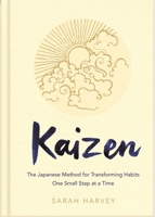 Kaizen: The Japanese Method for Transforming Habits, One Small Step at a Time 1615196579 Book Cover