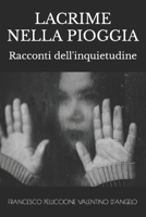 Lacrime Nella Pioggia B0BZFLSKML Book Cover
