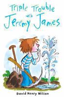 Triple Trouble with Jeremy James 0330441019 Book Cover