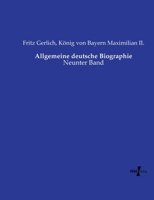 Allgemeine deutsche Biographie: Neunter Band (German Edition) 3737223076 Book Cover