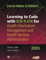 Learning to Code With Icd-9-Cm for Health Information Management and Health Services Administration 0781741459 Book Cover