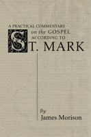 Practical Commentary On Gospel According to St. Mark 1019110228 Book Cover