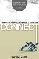 Connect: Real Relationships in a World of Isolation 0310287774 Book Cover