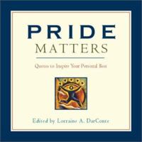 Pride Matters Quotes To Inspire Your Personal Best 0740718835 Book Cover