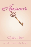 Answer Key: A Spiritual Study Guide B0C9H29JD5 Book Cover