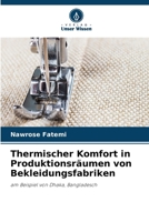 Thermischer Komfort in Produktionsräumen von Bekleidungsfabriken (German Edition) 663032207X Book Cover