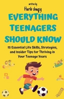 Everything Teenagers Should Know B0F273FQSH Book Cover