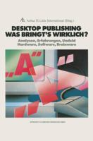 Desktop Publishing Was Bringt's Wirklich?: Analysen, Erfahrungen, Umfeld Hardware, Software, Brainware 3409960759 Book Cover