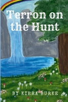 Terron on the Hunt 1435799615 Book Cover