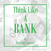 Think Like A Bank 1513644157 Book Cover