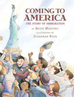 Coming to America: The Story of Immigration 0590441523 Book Cover