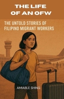 The Life of an OFW B0F35MY7NL Book Cover
