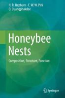 Honeybee Nests: Composition, Structure, Function 3662523566 Book Cover