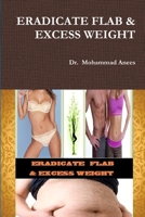 Eradicate Flab & Excess Weight 1312338210 Book Cover