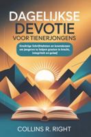 Dagelijkse devotie Voor tienerjongens: Krachtige Schriftteksten en levenslessen om jongeren te helpen groeien in kracht, integriteit en geloof B0G4CP2V9D Book Cover