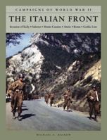 The Italian Front: Invasion of Sicily, Salerno, Monte Cassino, Anzio, Rome, Gothic Line 178274617X Book Cover