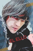 EL ELLO (Spanish Edition) B0FM38RY4G Book Cover