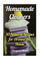 Homemade Cleaners: 30 Natural Recipes for Around the House: 1979404941 Book Cover