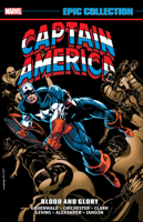 Captain America Epic Collection: Blood and Glory 1302922793 Book Cover