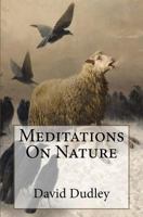Meditations On Nature 1537235265 Book Cover