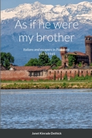 As if he were my brother: Italians and escapers in Piedmont 1943-1945 1716150434 Book Cover