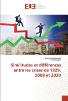 Similitudes et différences entre les crises de 1929, 2008 et 2020 620343308X Book Cover