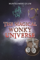The Magical Wonky Universe 1035841886 Book Cover