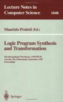 Logic Program Synthesis and Transformation: 5th International Workshop, LOPSTR'95, Utrecht, The Netherlands, September 20-22, 1995. Proceedings (Lecture Notes in Computer Science) 3540609393 Book Cover