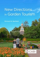 New Directions in Garden Tourism 1789241758 Book Cover