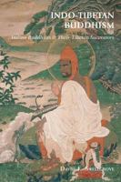 Indo-Tibetan Buddhism: Indian Buddhists & Their Tibetan Successors 9745242128 Book Cover