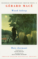 Wood Asleep/Bois Dormant (Bloodaxe Contemporary French Poets) 1852244321 Book Cover