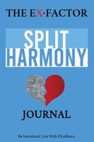 The EX-Factor: Split Harmony Journal 1648712991 Book Cover