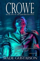 Crowe (Subterranea) B08BF2V485 Book Cover