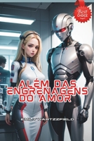 Além das Engrenagens do Amor: A Saga Épica de Laura e Marcos B0CLJC4KLD Book Cover