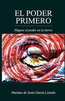 EL PODER PRIMERO (Spanish Edition) B0H66JV4L3 Book Cover