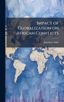 Impact of Globalization on African Conflicts 1025065573 Book Cover