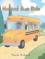 Magical Bus Ride B0GHQC8PXD Book Cover