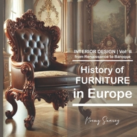 II History of FURNITURE in Europe:: from Renaissance to Baroque (Erase una vez...) B0GJBG5469 Book Cover