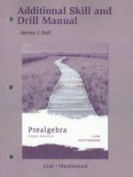 Prealgebra: Additional Skill and Drill Manual 0321332784 Book Cover