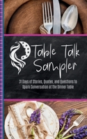 Table Talk Sampler: 31 Days of Stories, Quotes, and Questions to Spark Conversation at the Dinner Table (Cottage Meetings) B0GHWMSFQQ Book Cover