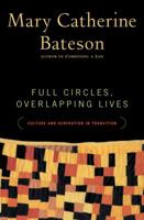 Full Circles, Overlapping Lives: Culture and Generation in Transition 0345423577 Book Cover