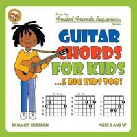 Guitar Chords for Kids...& Big Kids Too! 190620781X Book Cover